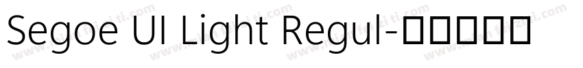 Segoe UI Light Regul字体转换